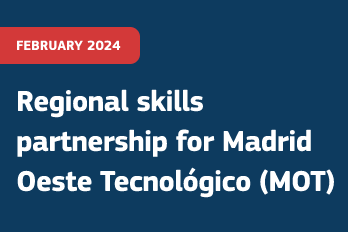 Regional skills partnership for Madrid Oeste Tecnológico (MOT)