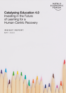 Catalysing Education 4.0 Investing in the Future of Learning for a Human-Centric Recovery