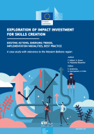Exploration of impact investment for skills creation, Existing actions, emerging trends, implementation modalities, best practice