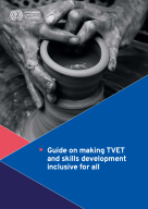 Guide and assessment tool on the inclusiveness of TVET and skills development systems for all