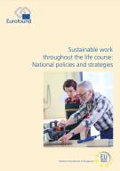 Sustainable work throughout the life course: National policies and strategies