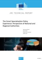 The Smart Specialisation Policy Experience: Perspective of National and Regional Authorities