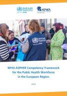 WHO-ASPHER Competency Framework for the Public Health Workforce in the European Region