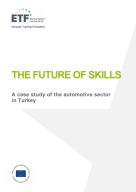 The Future of Skills: A case study of the automotive sector in Turkey