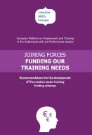 Joining Forces - Funding our Training Needs: Recommendations for the development of the creative sector training funding schemes 