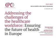 Addressing the challenges of the healthcare workforce: Ensuring the future of health in Europe