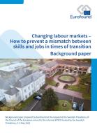 Changing labour markets – How to prevent a mismatch between skills and jobs in times of transition