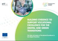 BUILDING EVIDENCE TO SUPPORT VOCATIONAL EXCELLENCE FOR THE DIGITAL AND GREEN TRANSITIONS